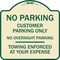 Signmission No Parking Customer Parking Only No Overnight Parking Towing Enforced at Your Expense, TG-1818-23754 A-DES-TG-1818-23754 - alternate 1